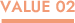 VALUE 02